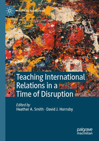 Cover: Teaching International Relations in a Time of Disruption