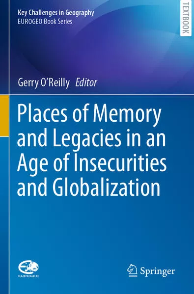 Cover: Places of Memory and Legacies in an Age of Insecurities and Globalization
