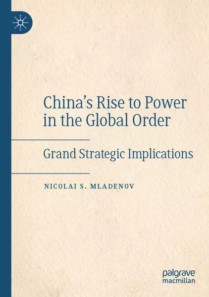 Cover: China's Rise to Power in the Global Order