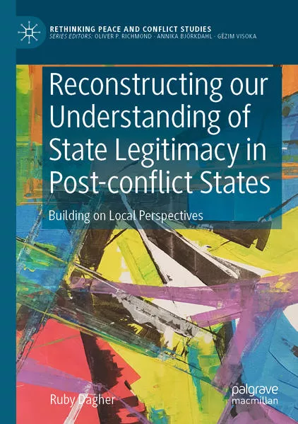 Cover: Reconstructing our Understanding of State Legitimacy in Post-conflict States