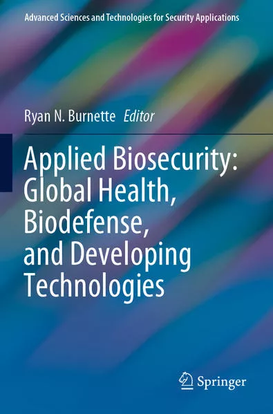 Cover: Applied Biosecurity: Global Health, Biodefense, and Developing Technologies