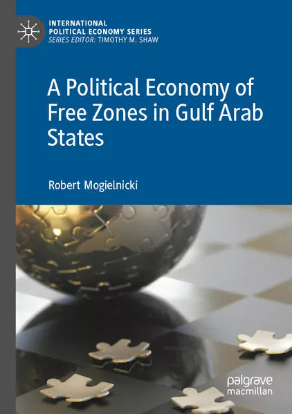 Cover: A Political Economy of Free Zones in Gulf Arab States