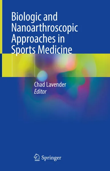 Cover: Biologic and Nanoarthroscopic Approaches in Sports Medicine
