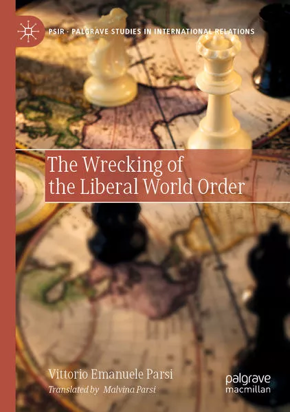 Cover: The Wrecking of the Liberal World Order