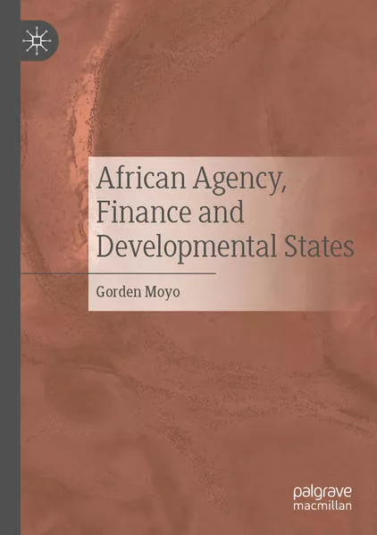 Cover: African Agency, Finance and Developmental States