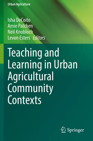 Teaching and Learning in Urban Agricultural Community Contexts