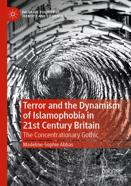 Cover: Terror and the Dynamism of Islamophobia in 21st Century Britain