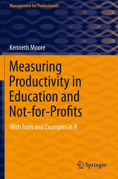 Cover: Measuring Productivity in Education and Not-for-Profits