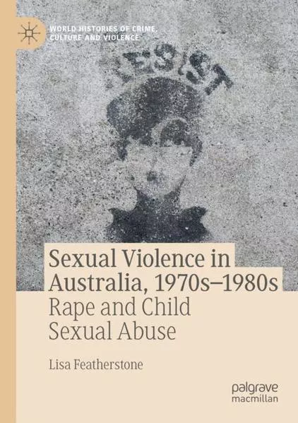 Cover: Sexual Violence in Australia, 1970s–1980s