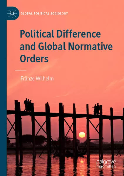 Cover: Political Difference and Global Normative Orders