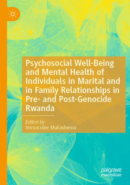 Cover: Psychosocial Well-Being and Mental Health of Individuals in Marital and in Family Relationships in Pre- and Post-Genocide Rwanda