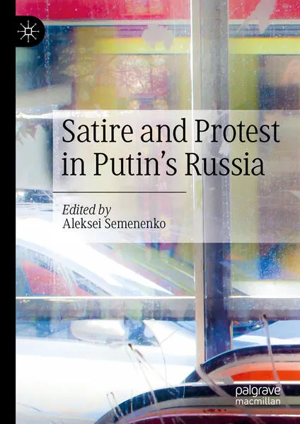 Cover: Satire and Protest in Putin’s Russia