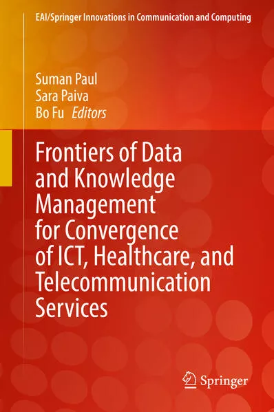 Cover: Frontiers of Data and Knowledge Management for Convergence of ICT, Healthcare, and Telecommunication Services