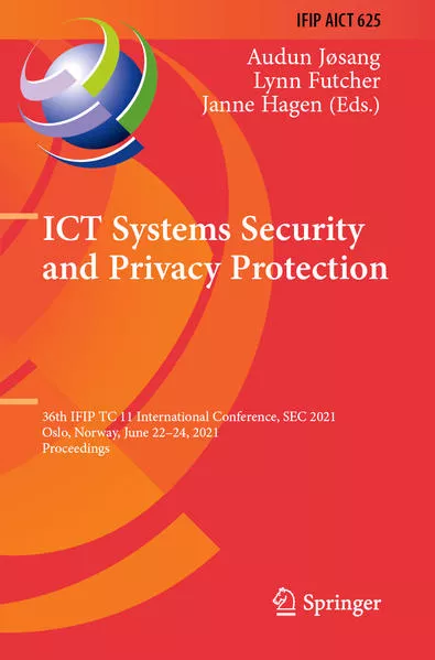 Cover: ICT Systems Security and Privacy Protection