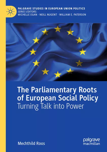 Cover: The Parliamentary Roots of European Social Policy