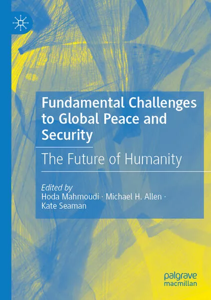 Fundamental Challenges to Global Peace and Security</a>