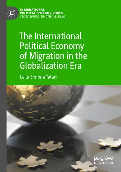 Cover: The International Political Economy of Migration in the Globalization Era