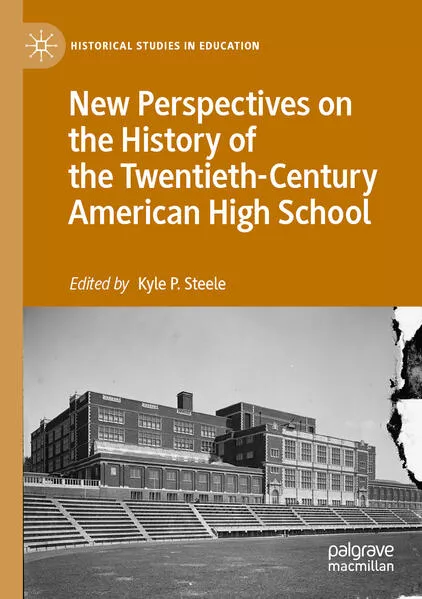 Cover: New Perspectives on the History of the Twentieth-Century American High School