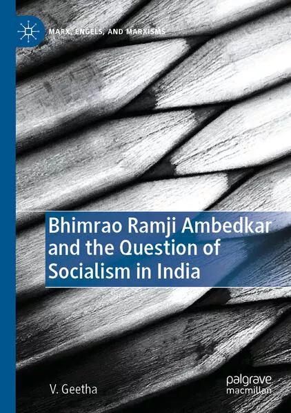 Cover: Bhimrao Ramji Ambedkar and the Question of Socialism in India