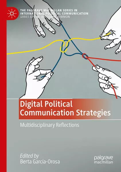 Cover: Digital Political Communication Strategies