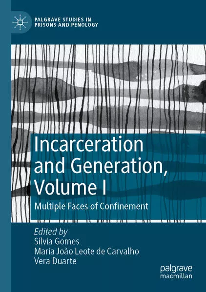 Cover: Incarceration and Generation, Volume I