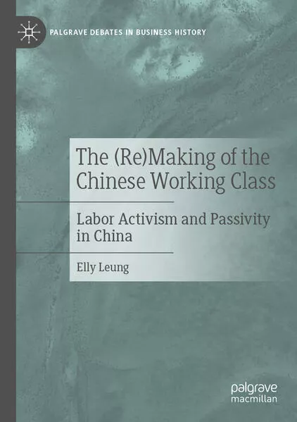 Cover: The (Re)Making of the Chinese Working Class