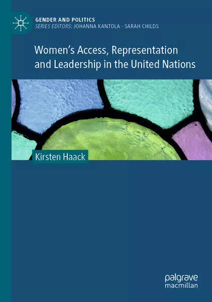 Cover: Women's Access, Representation and Leadership in the United Nations