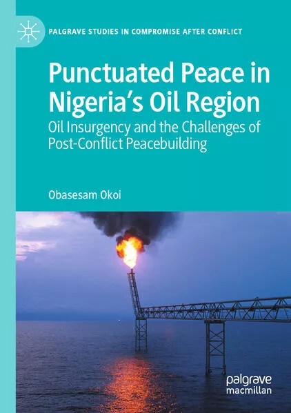 Cover: Punctuated Peace in Nigeria’s Oil Region