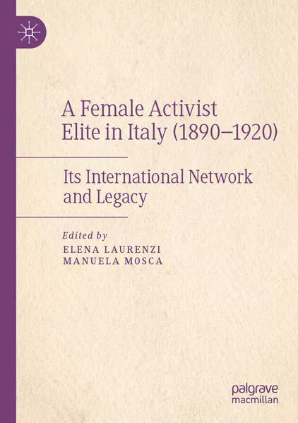 Cover: A Female Activist Elite in Italy (1890–1920)