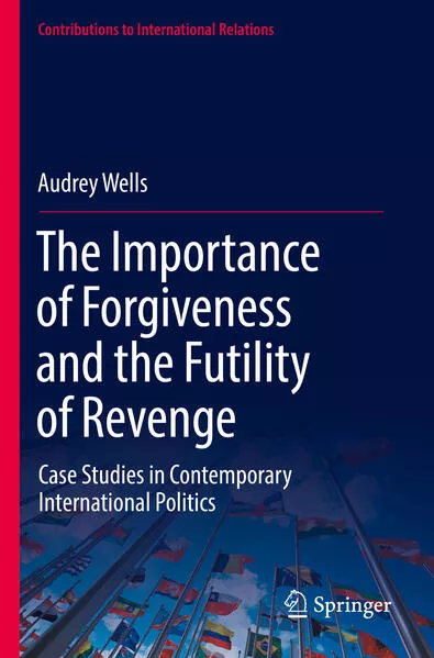 Cover: The Importance of Forgiveness and the Futility of Revenge