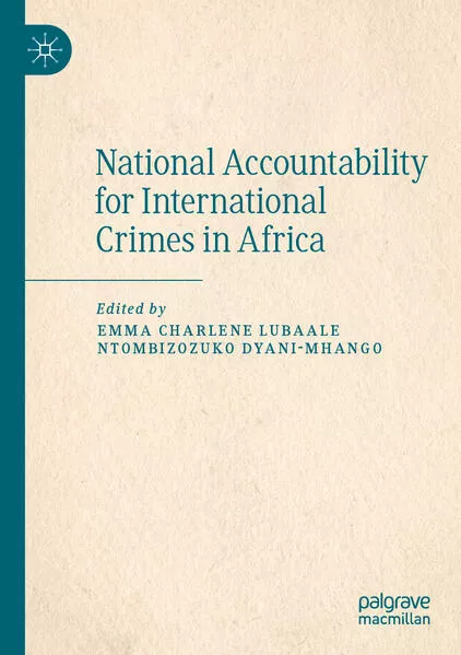 National Accountability for International Crimes in Africa</a>