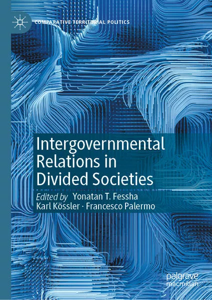 Intergovernmental Relations in Divided Societies</a>