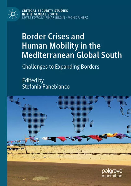 Border Crises and Human Mobility in the Mediterranean Global South</a>