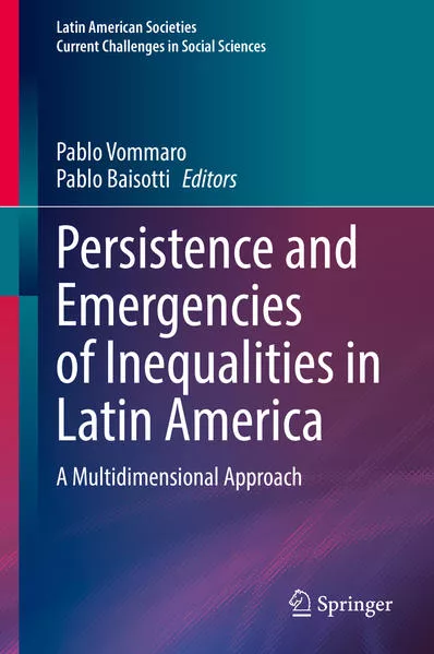 Cover: Persistence and Emergencies of Inequalities in Latin America