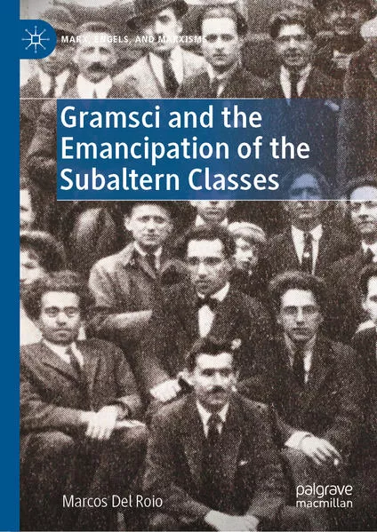 Cover: Gramsci and the Emancipation of the Subaltern Classes