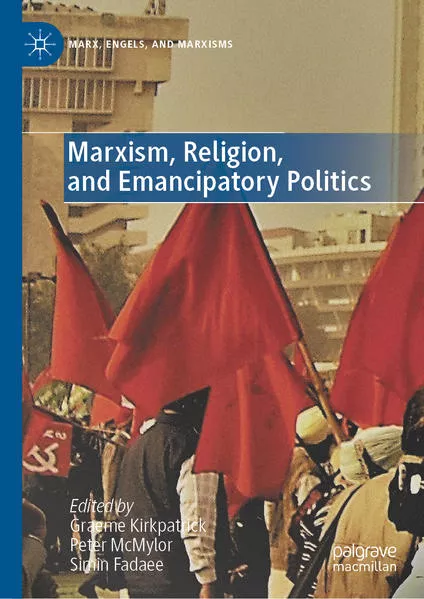 Marxism, Religion, and Emancipatory Politics</a>