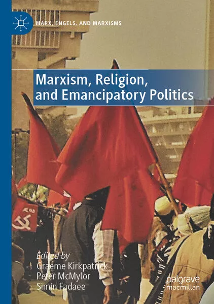 Marxism, Religion, and Emancipatory Politics</a>