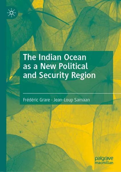 Cover: The Indian Ocean as a New Political and Security Region