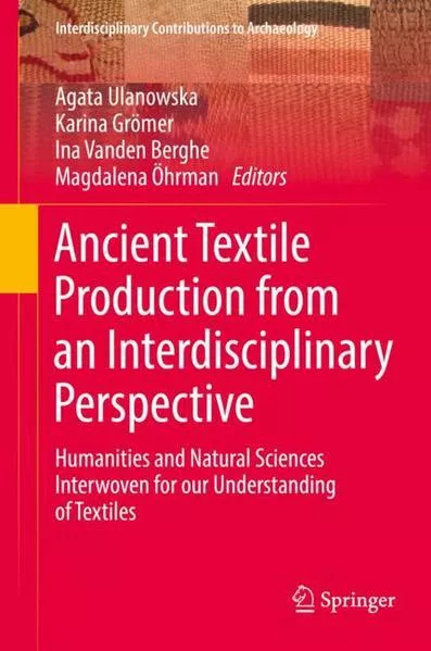 Cover: Ancient Textile Production from an Interdisciplinary Perspective