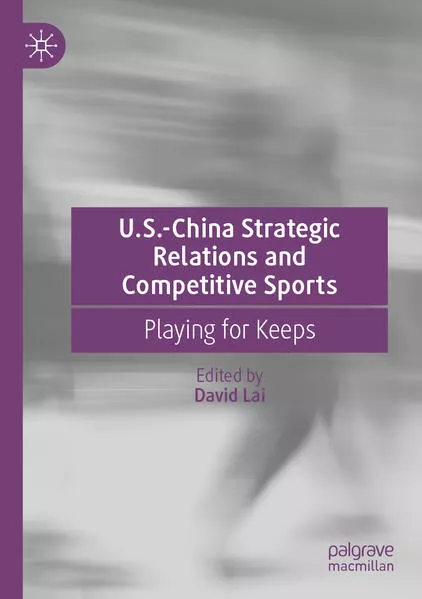 Cover: U.S.-China Strategic Relations and Competitive Sports