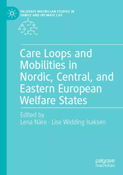 Cover: Care Loops and Mobilities in Nordic, Central, and Eastern European Welfare States