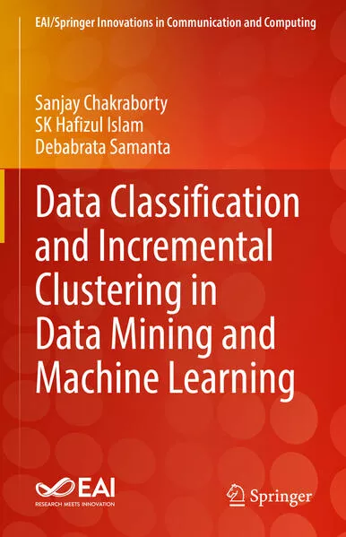Cover: Data Classification and Incremental Clustering in Data Mining and Machine Learning