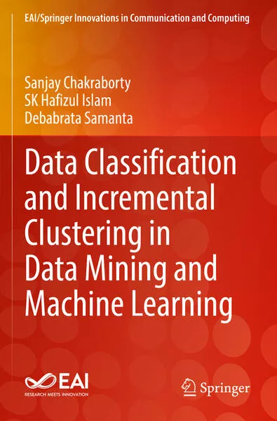 Cover: Data Classification and Incremental Clustering in Data Mining and Machine Learning