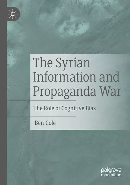 Cover: The Syrian Information and Propaganda War