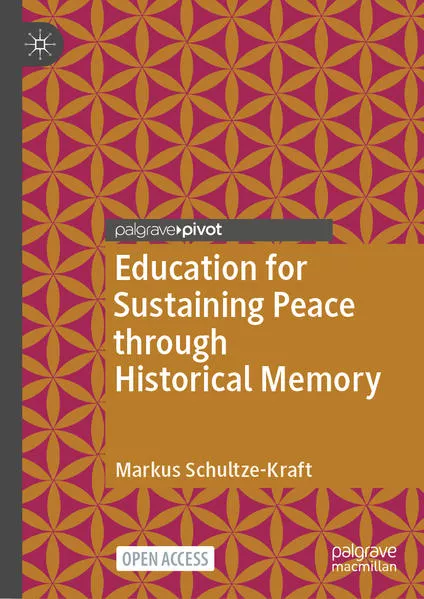 Education for Sustaining Peace through Historical Memory</a>