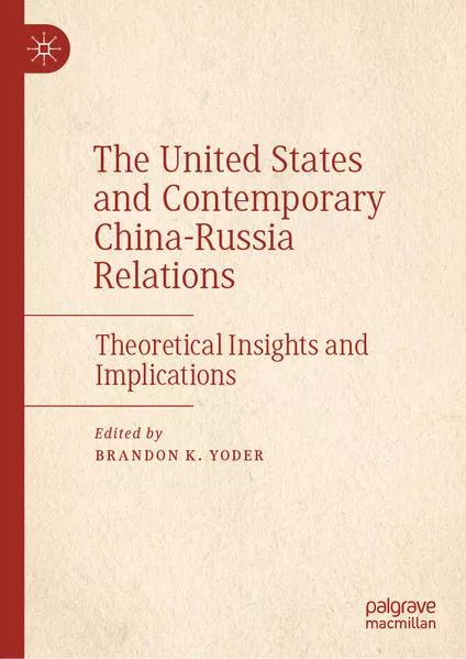 Cover: The United States and Contemporary China-Russia Relations