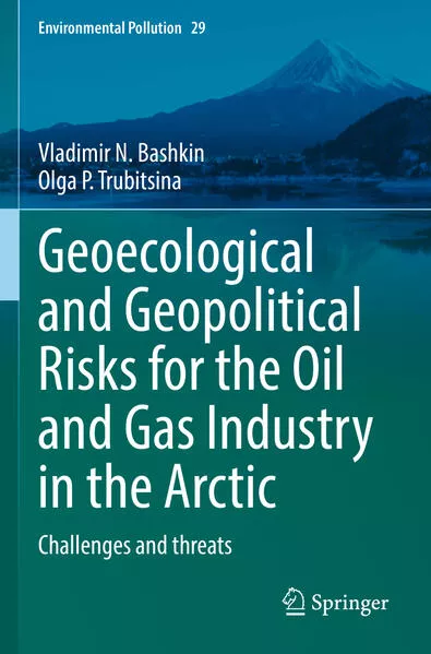 Cover: Geoecological and Geopolitical Risks for the Oil and Gas Industry in the Arctic