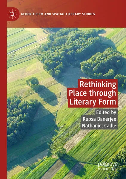 Cover: Rethinking Place through Literary Form