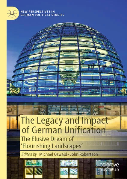Cover: The Legacy and Impact of German Unification