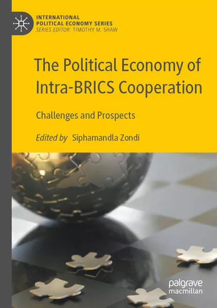 The Political Economy of Intra-BRICS Cooperation</a>